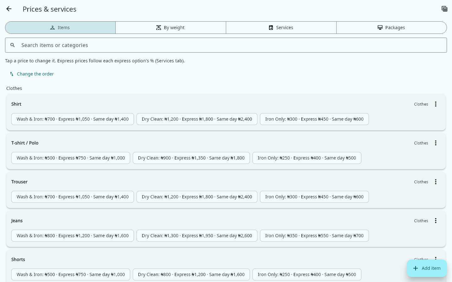 Open More → Prices & services. Your items are grouped by category, with a price for each service.