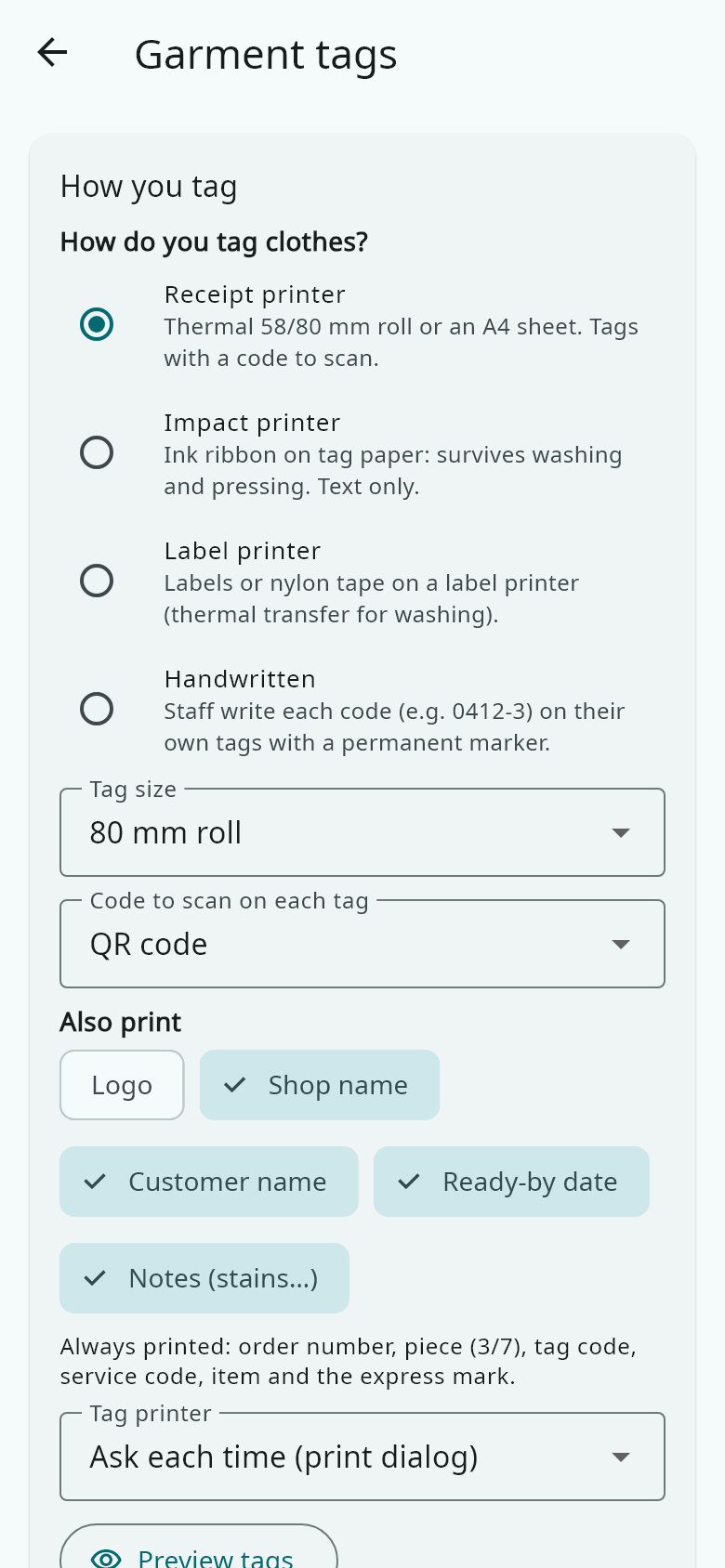Open More → Garment tags to choose how tags look, and whether every item must be checked before the clothes go home.